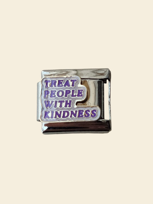 TREAT PEOPLE WITH KINDNESS